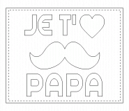 Je t'aime papa ! - coloriage n° 542